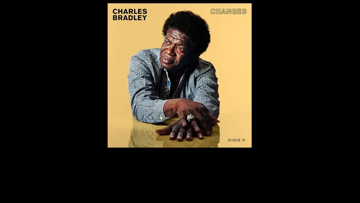 43. Charles Bradley - Changes
