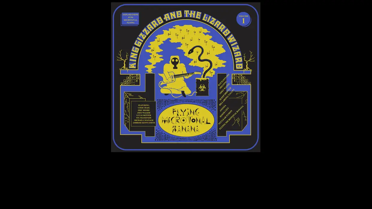18. King Gizzard and the Lizard Wizard - Flying Microtonal Banana