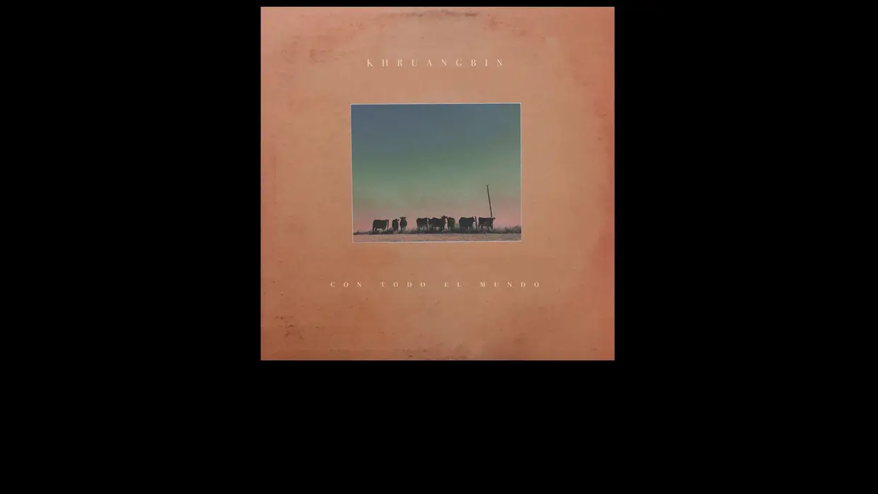22. Khruangbin - "Con Todo El Mundo"