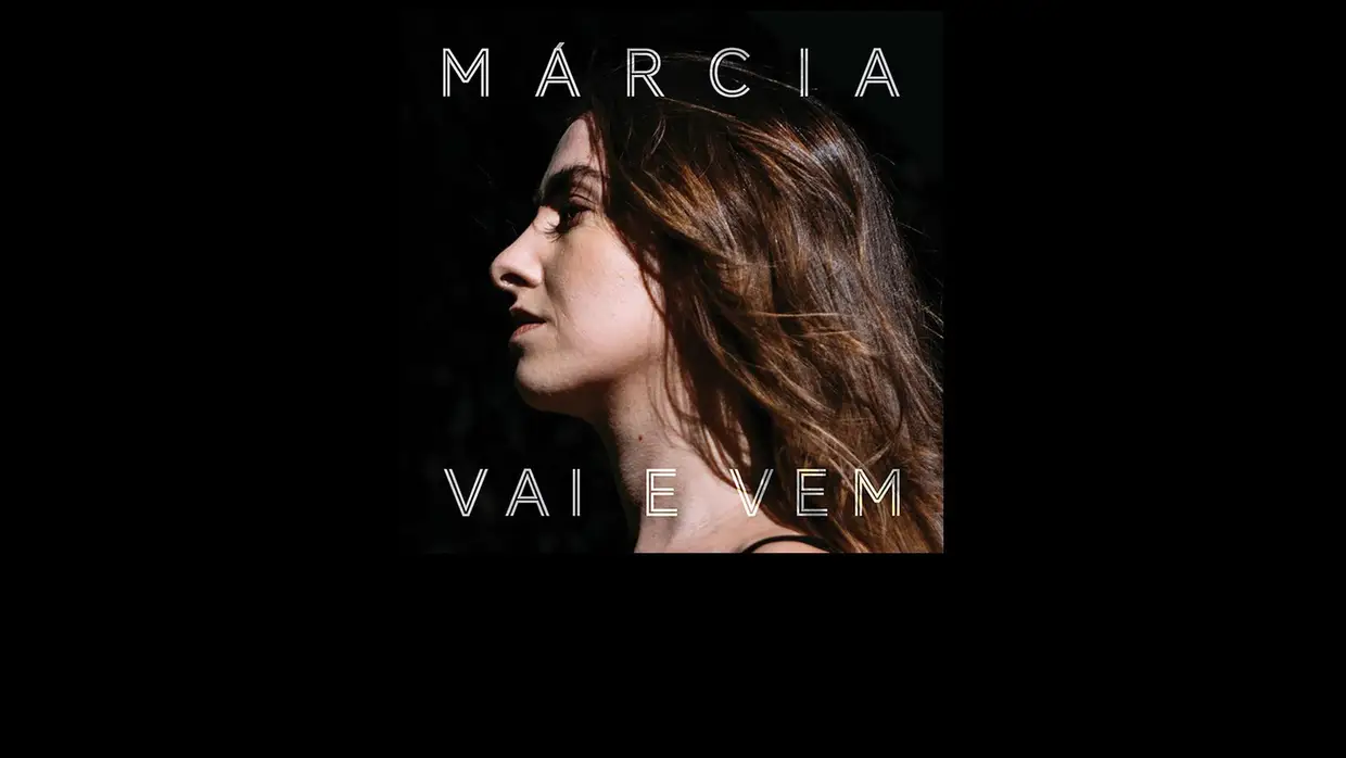 7. Márcia - "Vai e Vem"