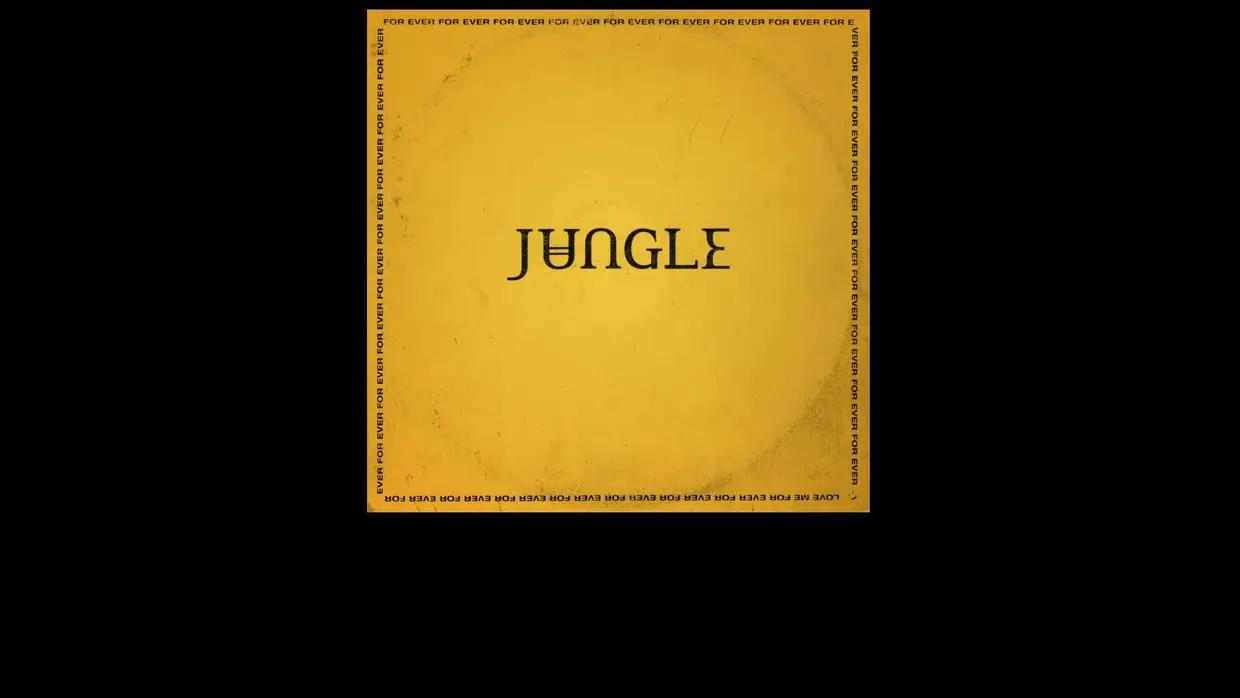 12. Jungle - "For Ever"