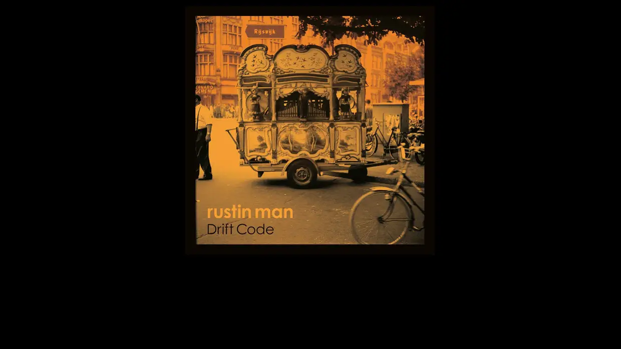 26. Rustin Man - Drift Code