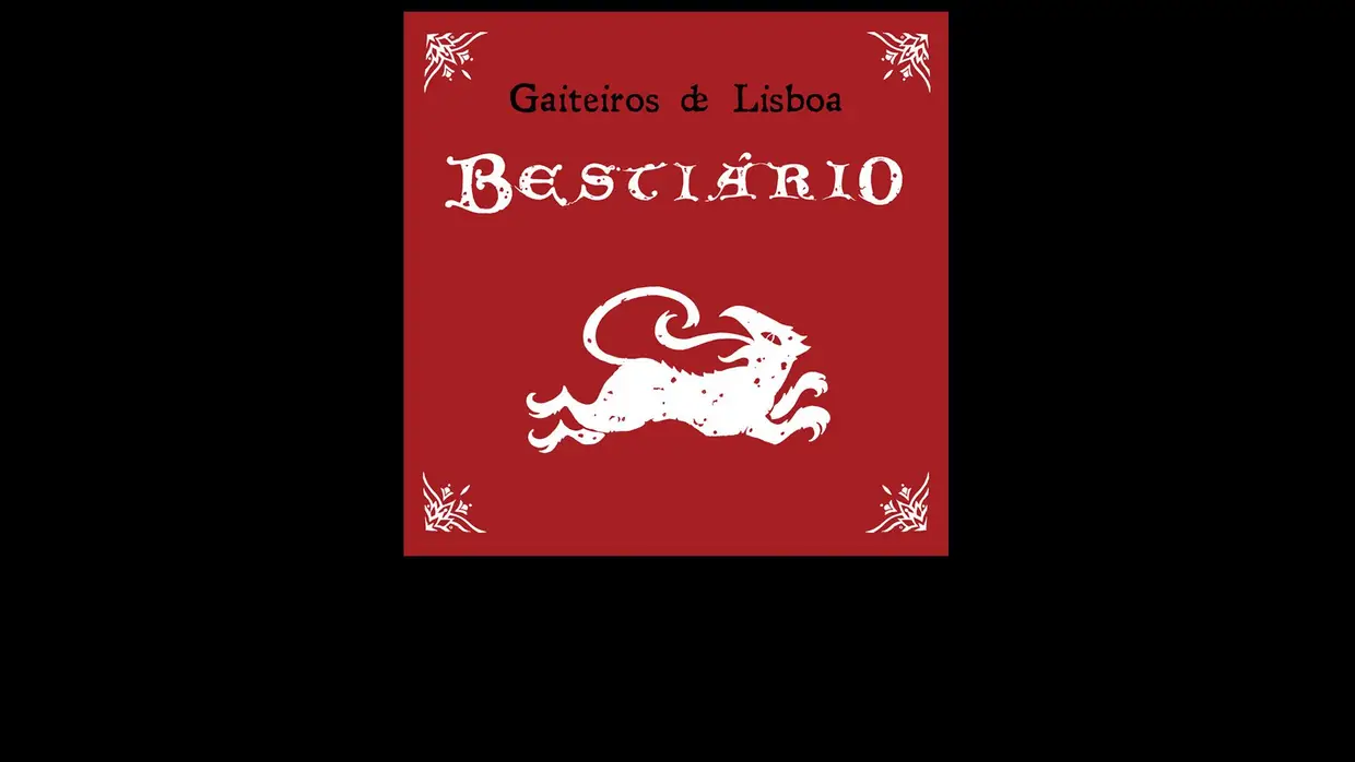 26. Gaiteiros de Lisboa - Bestiário