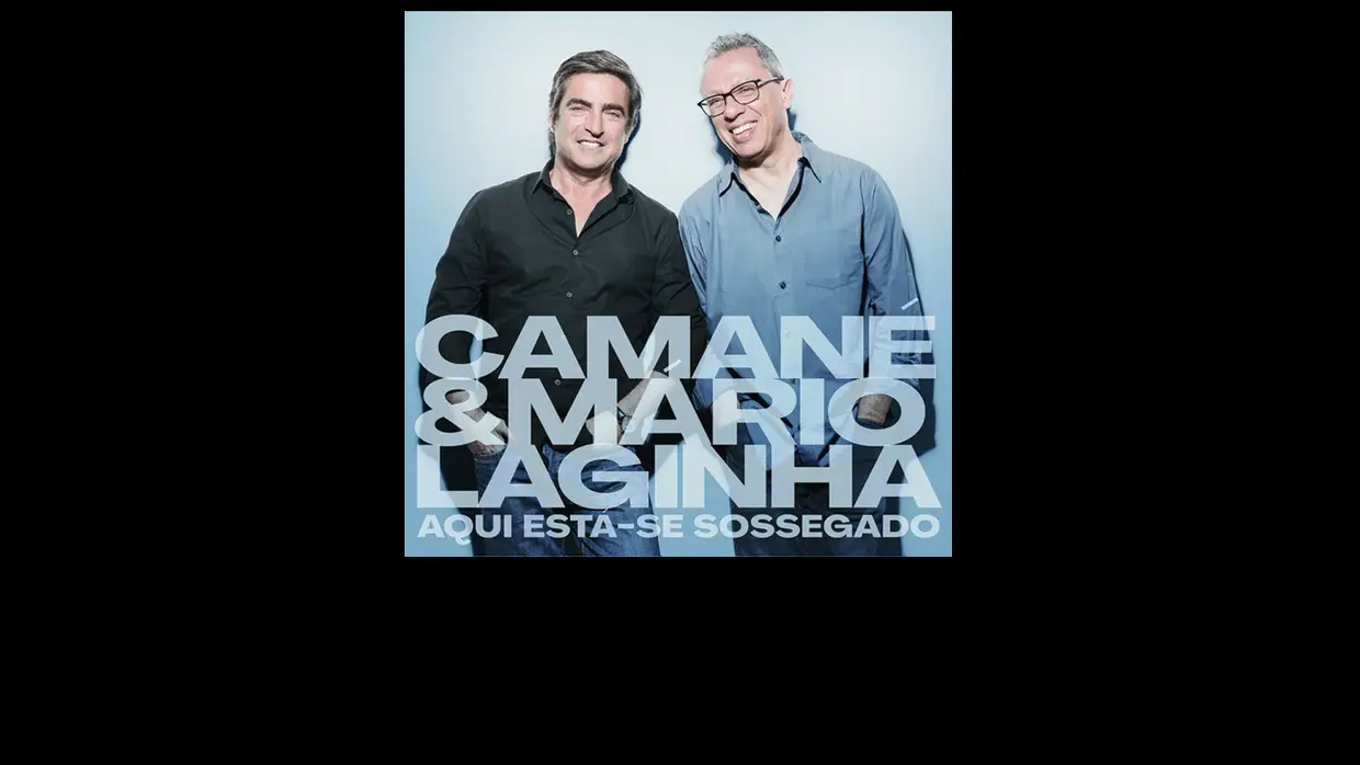 20. Camané e Mário Laginha - Aqui Está-se Sossegado