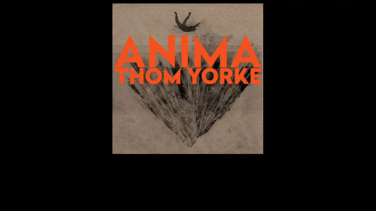 8. Thom Yorke - Anima