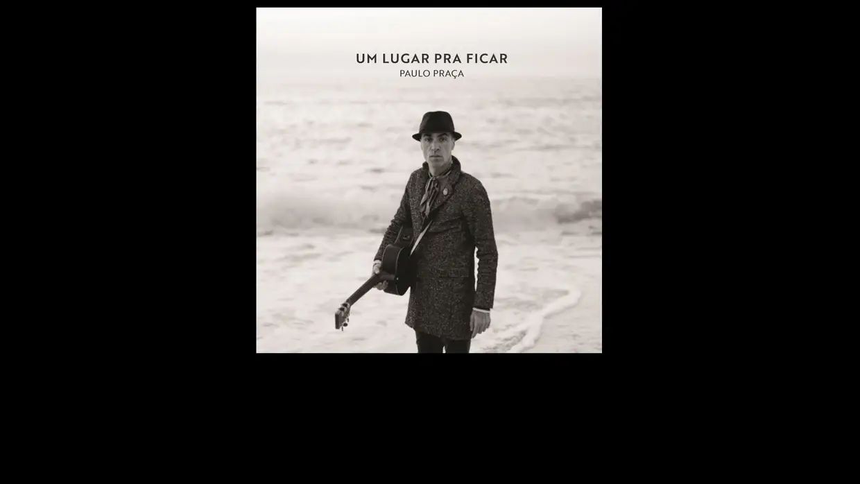 45. Paulo Praça - Um Lugar Pra Ficar