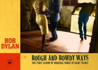 “Rough and Rowdy Ways”, de Bob Dylan