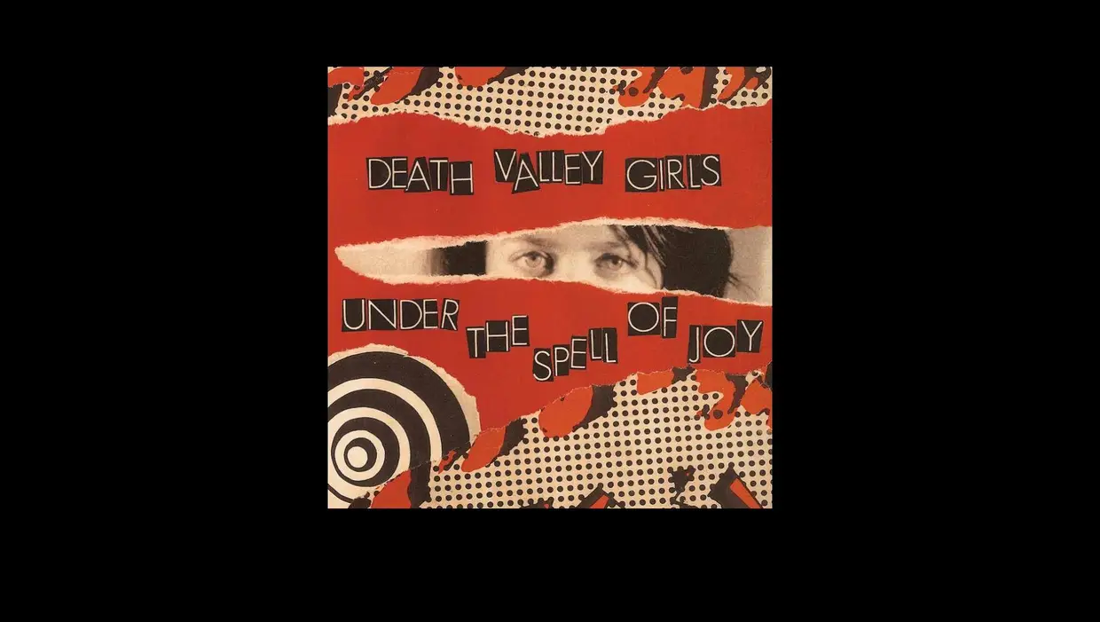 50. Death Valley Girls – Under the Spell of Joy