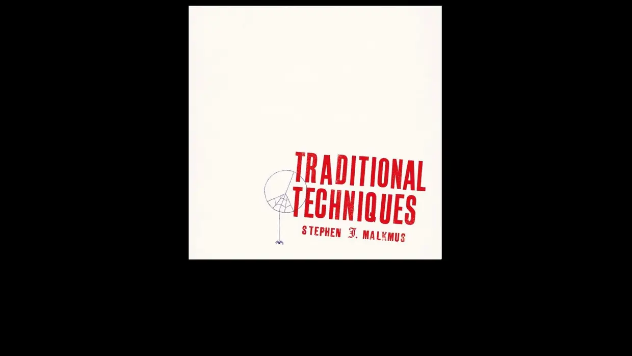 34. Stephen Malkmus – Traditional Techniques