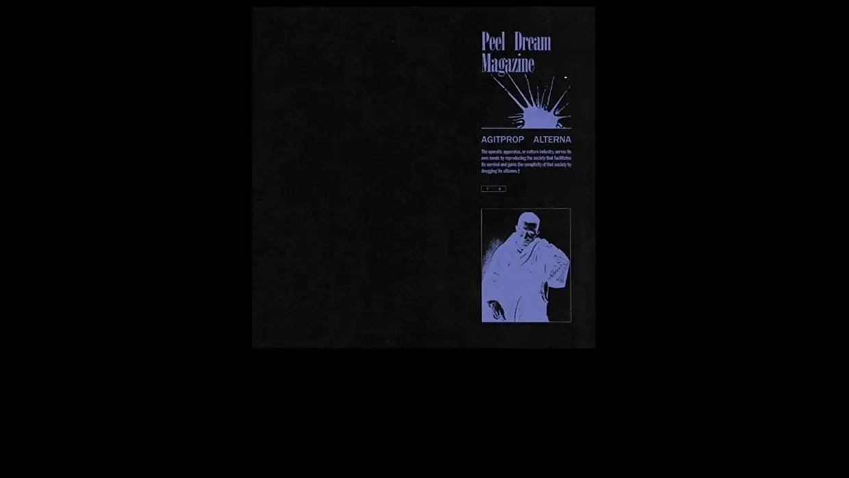 24. Peel Dream Magazine – Agitprop Alterna