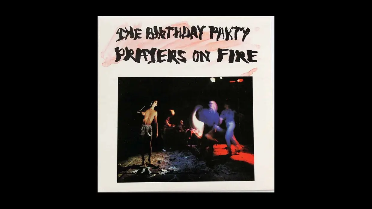 The Birthday Party – “Prayers on Fire” (1981)
