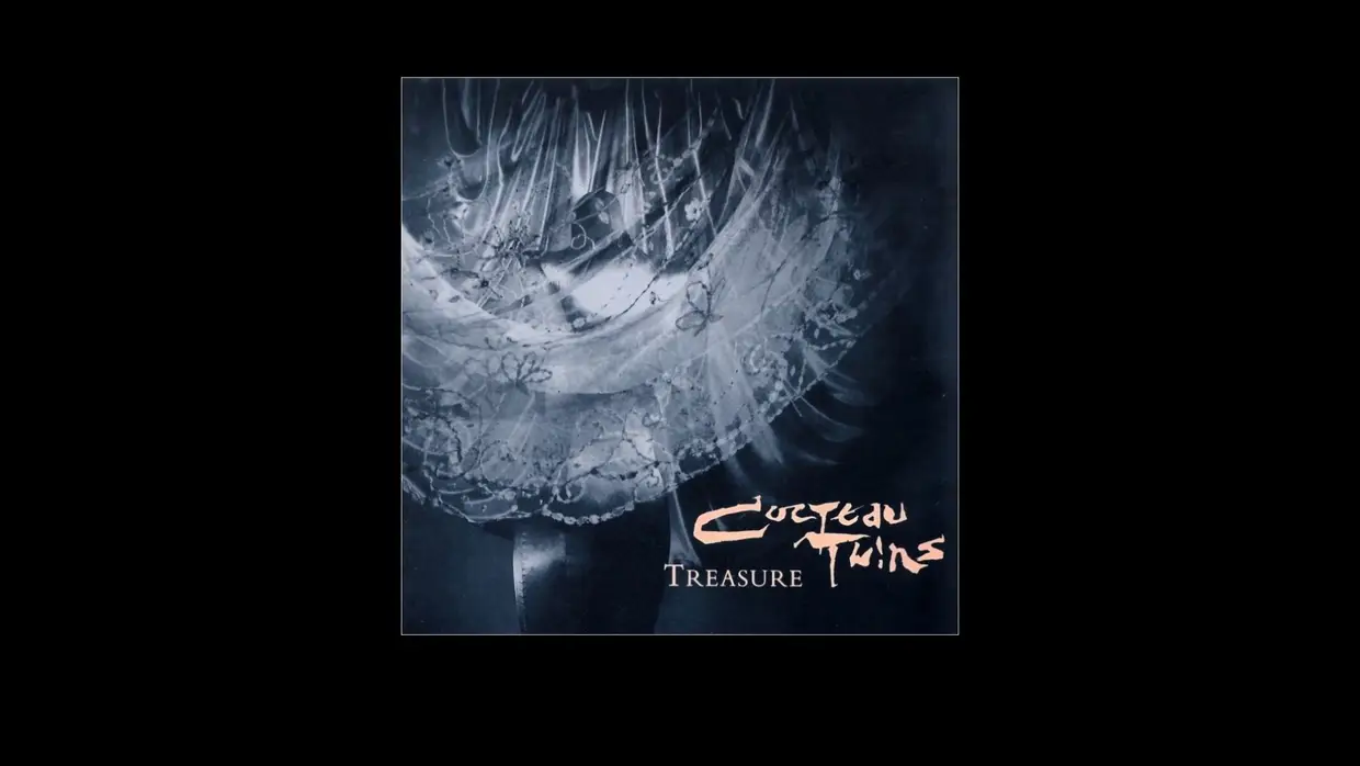 Cocteau Twins – “Treasure” (1984)