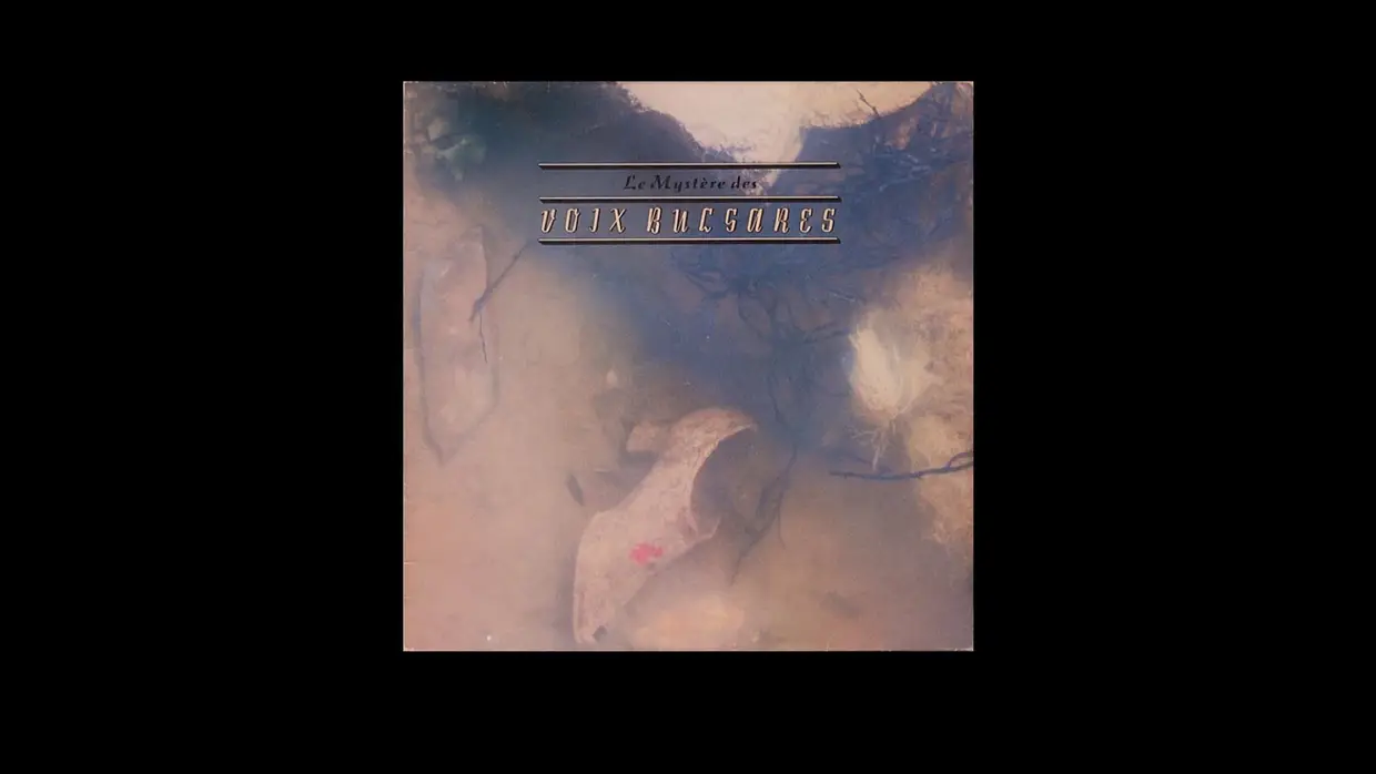 Le Mystère des Voix Bulgares – “Le Mystère des Voix Bulgares” (1986)