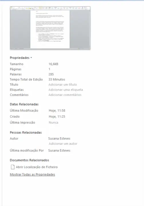 À direta vão aparecer uma série de informações relativas ao histórico do documento. Em Propriedades, vai poder encontrar o Tempo total de edição. O tempo será sempre apresentado em minutos.