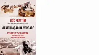 “Manipulação da Verdade” Eric Frattini Bertrand, 384 páginas, €17,70