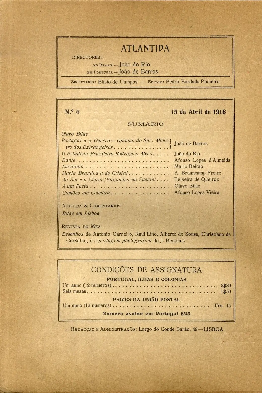 Sumário do número 6 da Atlandida. Este número do mensário foi publicado a 15 de abril de 1916. No final da página, destaque para o preço das assinaturas para Portugal, ilhas e colónia ser o mesmo, sendo apenas diferente (e superior) para todos os outros países da União Postal uma agremiação fundada em finais do século XIX que foi aglutinando países em sucessivas etapas
