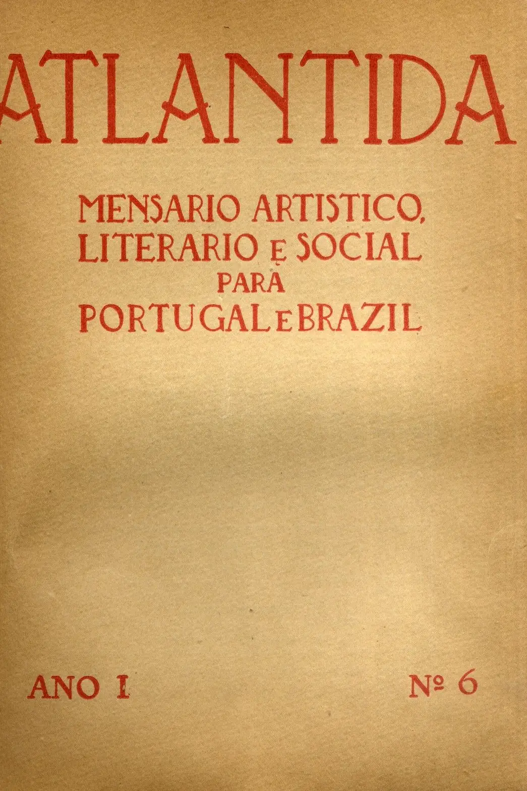 FOTOGALERIA de parte do nº 6 da Atlandida. Este número assinala a passagem por Lisboa de Olavo Bilac, colaborador desta publicação dirigida por João de Barros e João do Rio