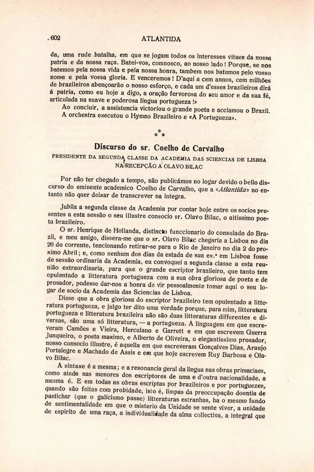 Número 6 da Atlandida. O número 1 desta revista mensal para Portugal e Brasil saiu em novembro de 1915 e o último em 1920. Foram publicados 48 números. Nesta página, discurso de boas vindas do presidente da Academia das Ciências na recepção em honra de Olavo Bilac