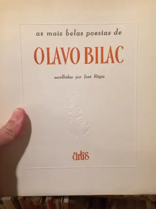 José Régio, poeta, escritor, ensaísta, fundador da revista “Presença” entre outros ofícios, foi o organizador da coletânea “Os mais belos poemas de Olavo Bilac”