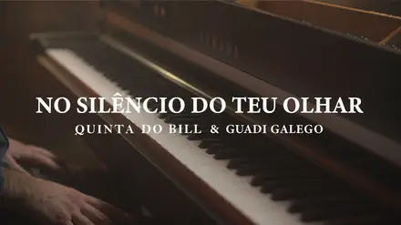 “No Silêncio do Teu Olhar”: Quinta do Bill lança canção com Guadi Galego “No Silêncio do Teu Olhar”: Quinta do Bill lança canção com Guadi Galego