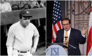 Babe Ruth/Antonin Scalia