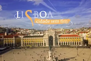 Lisboa - Cidade sem Fim