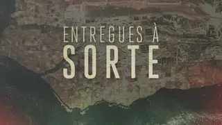 Entregues à sorte