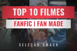 Top 10 filmes fanfic & fan made - Guia Smack