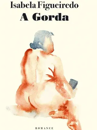 A Gorda (Caminho, 290 págs., €14,90) é o primeiro romance de Isabela Figueiredo, professora de Português no ensino secundário, ex-jornalista do Diário de Notícias, onde coordenou o suplemento DN Jovem