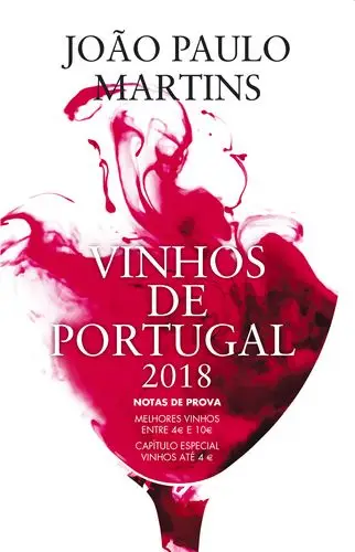 Vinhos de Portugal 2018, de João Paulo Martins, Oficina do Livro, €16,60