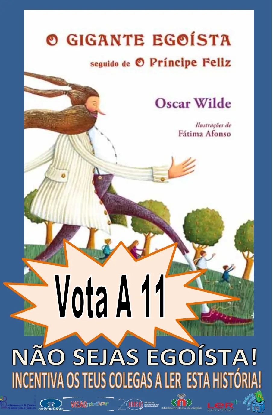 Cartaz de apelo ao voto no livro «O Gigante Egoísta»