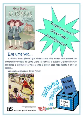 Cartaz de apelo ao voto feito no livro «As Gémeas no Colégio de Santa Clara» feito por Beatriz Pereira, Mariana Coelho, Matilde Sousa e Luana Ferreira, do 5º.F