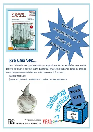 Cartaz de apelo ao voto no livro «O Tubarão na Banheira», feito por Afonso Febra, Santiago Antunes e Mariana Silva, do 5º.H