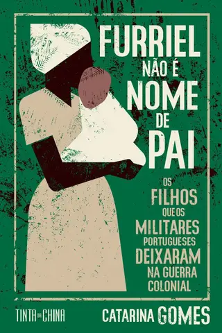 “A identidade da pessoa é feita da soma de todos os seus nomes.” A frase, da antropóloga francesa Françoise Zonabend, serve de epígrafe ao livro Furriel não é Nome de Pai (Tinta-da-China, 224 págs., €16,90)