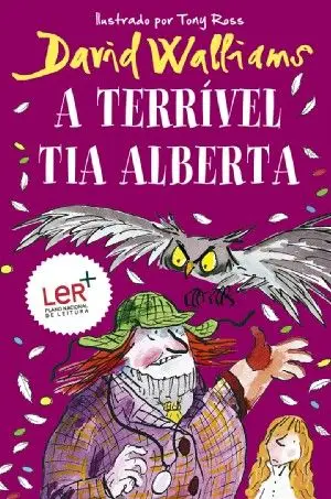'A Terrível Tia Alberta', de David Walliams