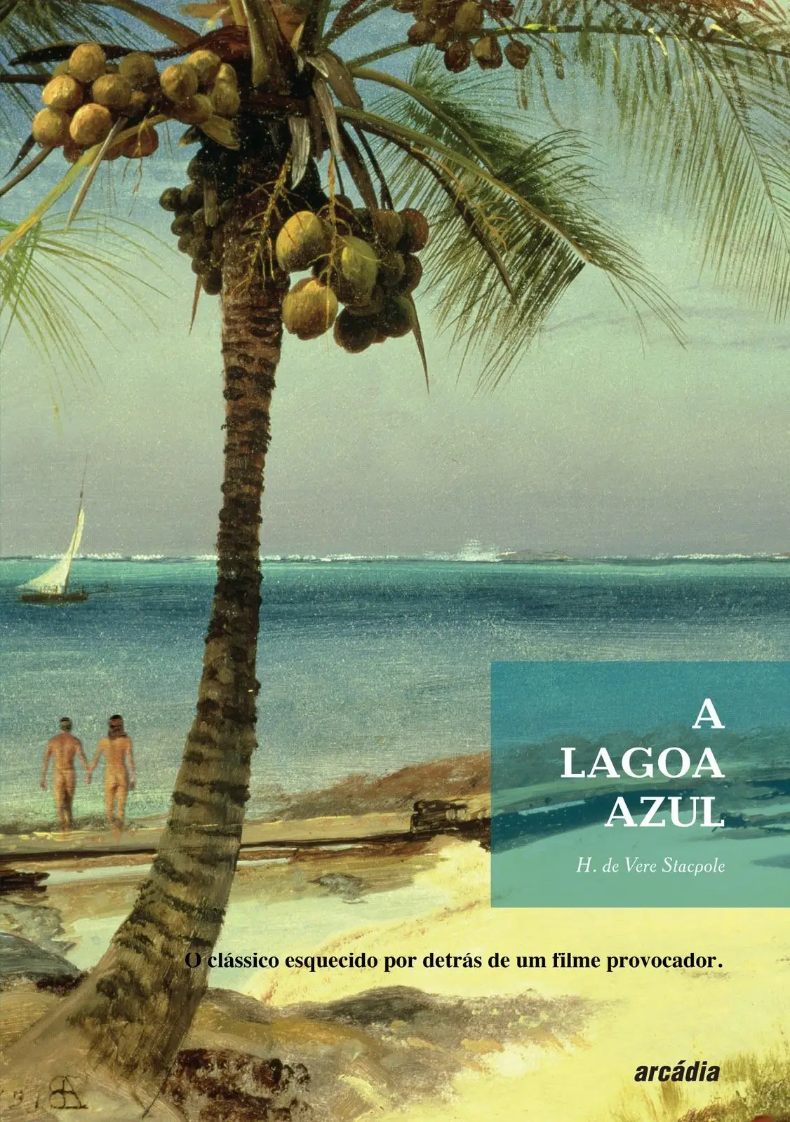 'A Lagoa Azul', de Henry DeVere Stacpoole