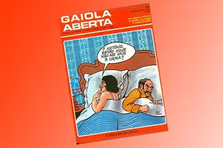 Quando a incorrigível “Gaiola Aberta” “agrediu” e “perturbou” a revolução