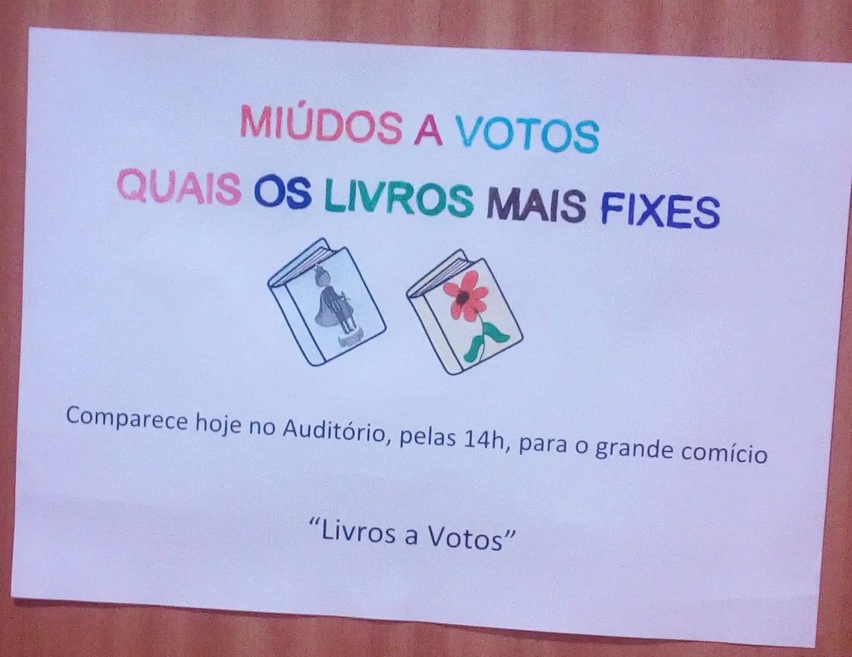 Este era o cartaz que anunciava o comício...