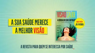 Já está nas bancas o novo número da VISÃO Saúde