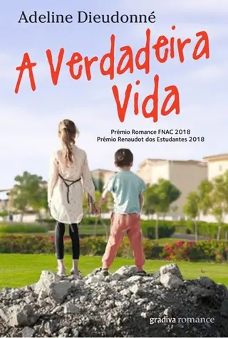 Lançado no ano passado, A Verdadeira Vida (Gradiva, 192 págs., €11) valeu a Adeline Dieudonné elogios da crítica e dois importantes prémios francófonos: o Renaudot dos Estudantes e o Fnac Romance