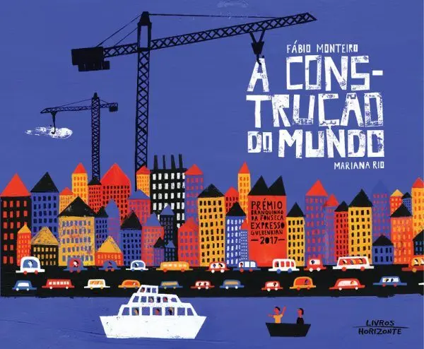 A construção do mundo, de Fábio Monteiro e Mariana Rio