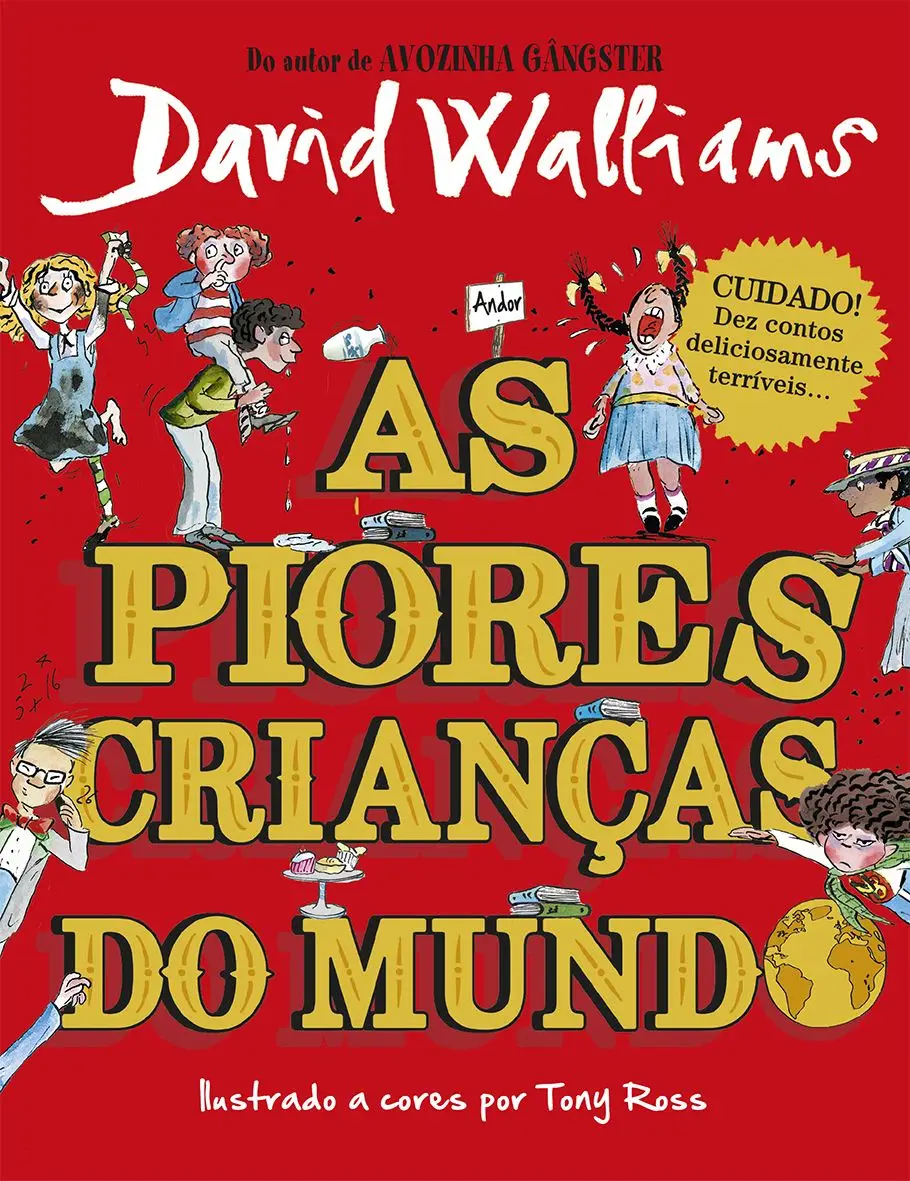 As piores crianças do mundo, de David Walliams e Tony Ross