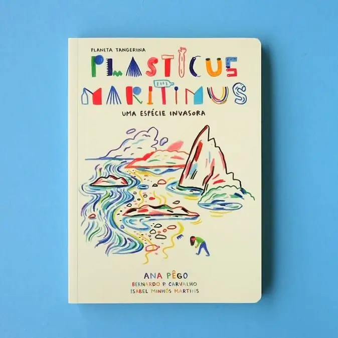 Plasticus Maritimus, uma espécie invasora, de Ana Pêgo, Isabel Minhós Martins e Bernardo P. Carvalho