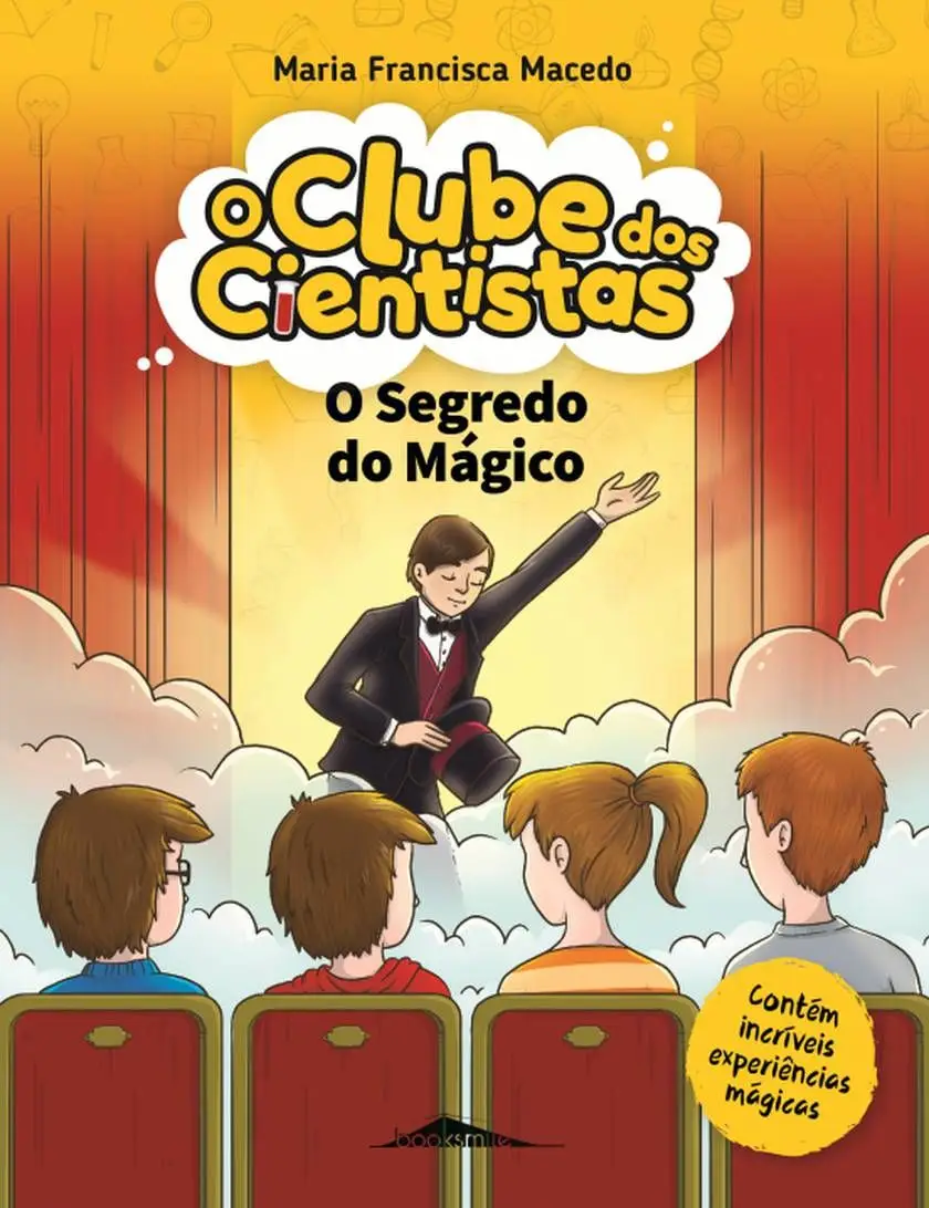 O clube dos cientista: O segredo do mágico, de Maria Francisca Macedo e Sara Paz