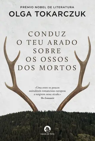 Foi com as traduções inglesas que Olga Tokarczuk ganhou projeção mundial, mas, tal como Viagens, Conduz o Teu Arado sobre os Ossos dos Mortos (Cavalo de Ferro, 352 págs., €17,69) tem versão portuguesa traduzida por Teresa Fernandes Swiatkiewicz a partir do polaco original