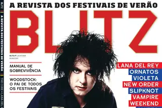 BLITZ Especial Festivais já nas bancas: 100 páginas sobre os grandes eventos do verão festivaleiro em Portugal