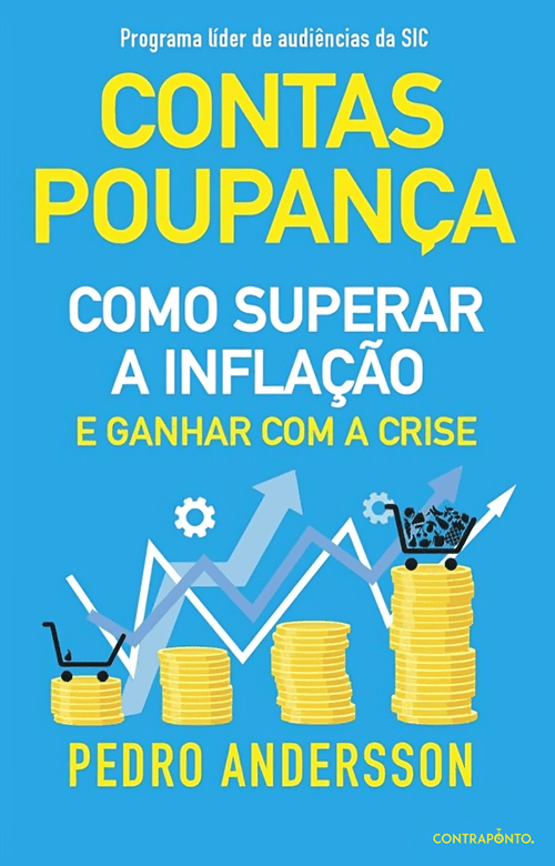 Contas-Poupança - Como superar a inflação e ganhar com a crise