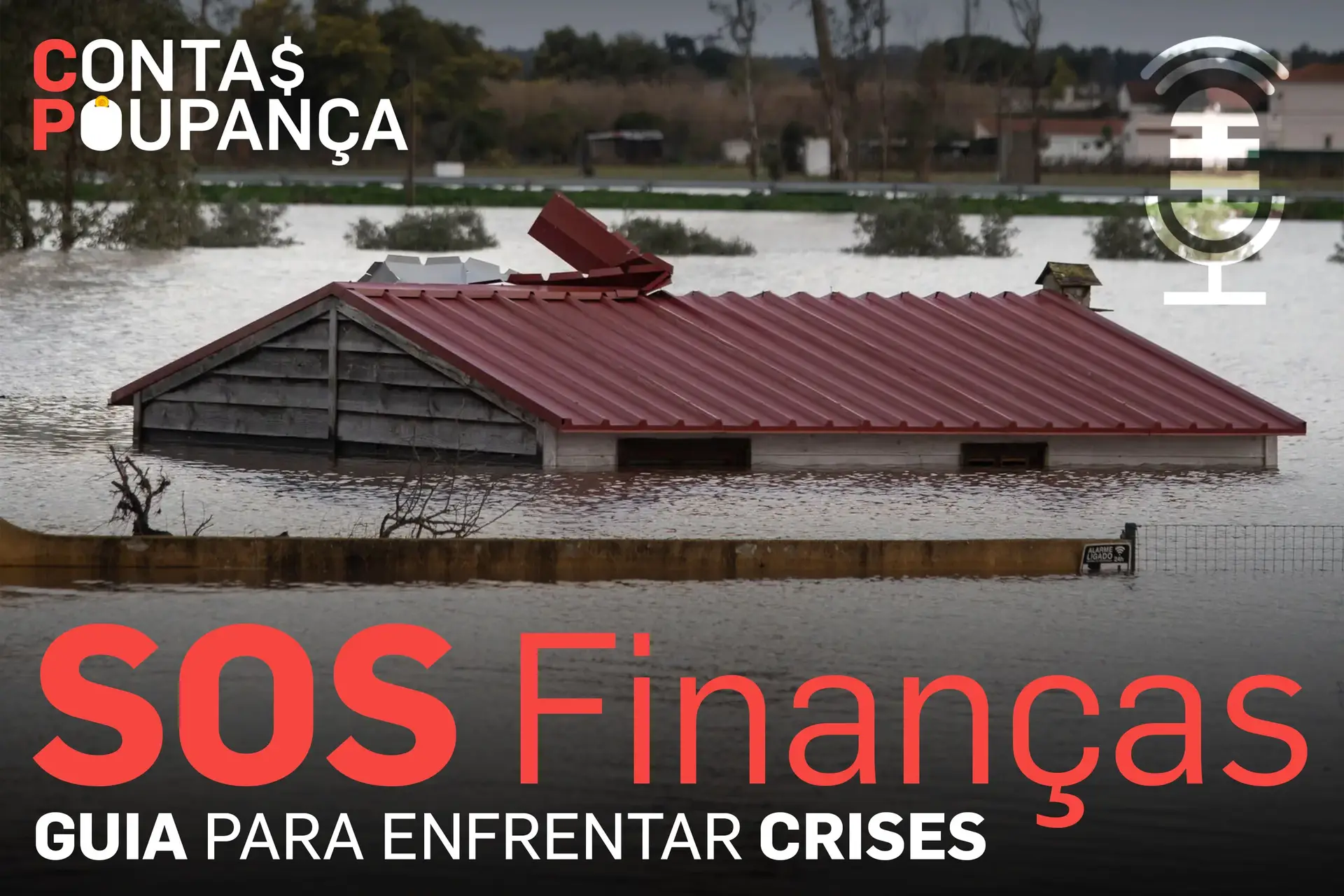 SOS Finanças: O seu Fundo de emergência aguentava uma inundação?