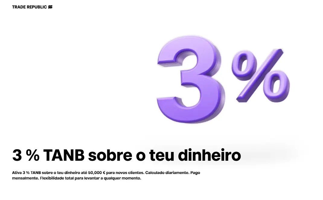 Trade Republic paga 3% à ordem: vale mesmo a pena?