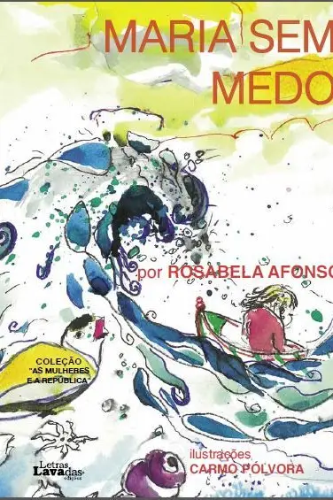 Capa do livro para crianças que conta parte da vida da republicana e feminista Maria Veleda. Texto de Rosabela Afonso e ilustrações de Carmo Pólvora